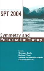 Symmetry And Perturbation Theory - Proceedings Of The International Conference On Spt2004