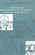 History Of Mathematical Sciences: Portugal And East Asia Ii - Scientific Practices And The Portuguese Expansion In Asia (1498-1759)