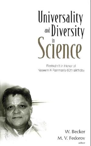 Universality And Diversity In Science: Festschrift In Honor Of Naseem K Rahman's 60th Birthday