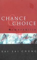 Chance And Choice: Memorabilia