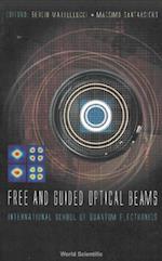 Free And Guided Optical Beams: Proceedings Of The International School Of Quantum Electronics