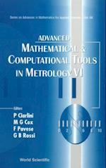 Advanced Mathematical And Computational Tools In Metrology Vi