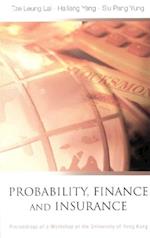 Probability, Finance And Insurance, Proceedings Of A Workshop