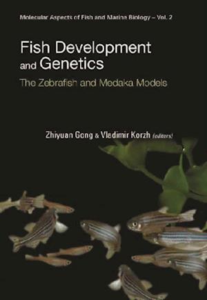 Fish Development And Genetics: The Zebrafish And Medaka Models