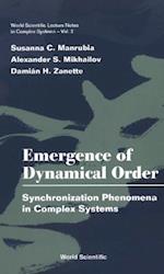 Emergence Of Dynamical Order: Synchronization Phenomena In Complex Systems