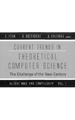 Current Trends In Theoretical Computer Science: The Challenge Of The New Century; Vol 1: Algorithms And Complexity; Vol 2: Formal Models And Semantics