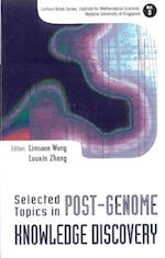 Selected Topics In Post-genome Knowledge Discovery