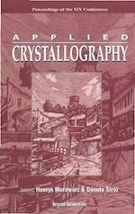 Applied Crystallography, Proceedings Of The Xix Conference