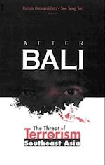 After Bali: The Threat Of Terrorism In Southeast Asia