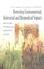 Detecting Environmental, Industrial And Biomedical Signals - Proceedings Of The International Workshop
