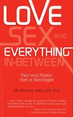 Love, Sex and Everything in Between