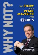 Why Not? The Story of a Retail Maverick and Courts