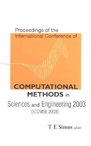 Computational Methods In Sciences And Engineering - Proceedings Of The International Conference (Iccmse 2003)