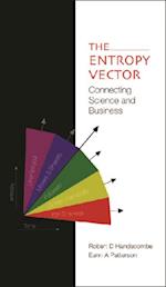 Entropy Vector, The: Connecting Science And Business