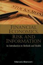 Financial Economics, Risk And Information: An Introduction To Methods And Models