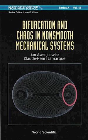 Bifurcation And Chaos In Nonsmooth Mechanical Systems