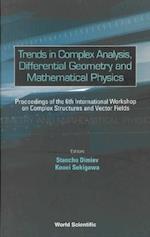 Trends In Complex Analysis, Differential Geometry And Mathematical Physics - Proceedings Of The 6th International Workshop On Complex Structures And Vector Fields