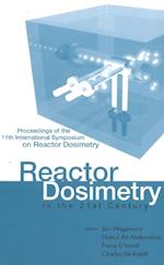Reactor Dosimetry In The 21st Century - Proceedings Of The 11th International Symposium On Reactor Dosimetry