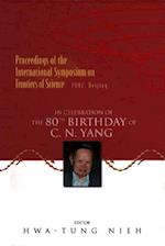 Frontiers Of Science: In Celebration Of The 80th Birthday Of C N Yang