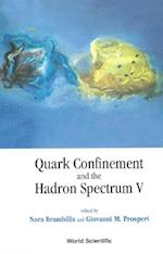 Quark Confinement And The Hadron Spectrum V, Proceedings Of The 5th International Conference