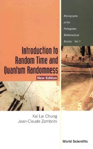 Introduction To Random Time And Quantum Randomness (New Edition)