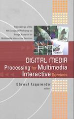 Digital Media Processing For Multimedia Interactive Services, Proceedings Of The 4th European Workshop On Image Analysis For Multimedia Interactive Services