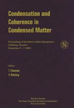 Condensation And Coherence In Condensed Matter, Proceedings Of The Nobel Jubilee Symposium