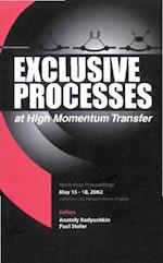 Exclusive Processes At High Momentum Transfer