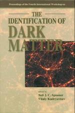 Identification Of Dark Matter, The - Proceedings Of The Fourth International Workshop