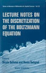 Lecture Notes On The Discretization Of The Boltzmann Equation