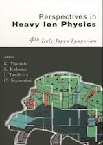 Perspectives In Heavy Ion Physics, Proceedings Of The 4th Italy-japan Symposium
