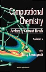 Computational Chemistry: Reviews Of Current Trends, Vol. 7