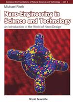 Nano-engineering In Science And Technology: An Introduction To The World Of Nano-design