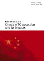 Handbook On China's Wto Accession And Its Impacts