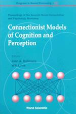 Connectionist Models Of Cognition And Perception - Proceedings Of The Seventh Neural Computation And Psychology Workshop