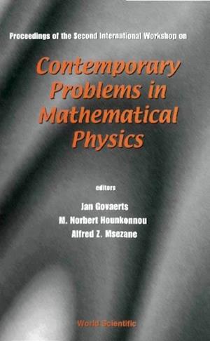 Contemporary Problems In Mathematical Physics - Proceedings Of The Second International Workshop