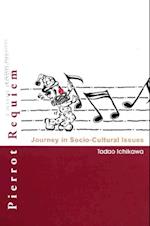Pierrot Requiem: Journey In Socio-cultural Issues