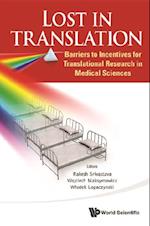 Lost In Translation: Barriers To Incentives For Translational Research In Medical Sciences
