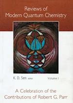 Reviews Of Modern Quantum Chemistry: A Celebration Of The Contributions Of Robert G Parr (In 2 Vols)