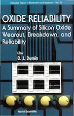 Oxide Reliability: A Summary Of Silicon Oxide Wearout, Breakdown, And Reliability