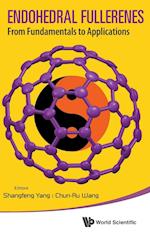 Endohedral Fullerenes: From Fundamentals To Applications