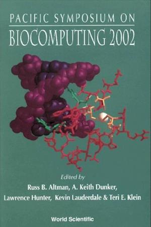 Biocomputing 2002 - Proceedings Of The Pacific Symposium