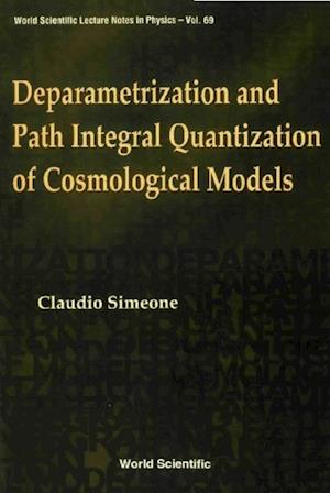 Deparametrization And Path Integral Quantization Of Cosmological Models