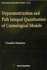 Deparametrization And Path Integral Quantization Of Cosmological Models