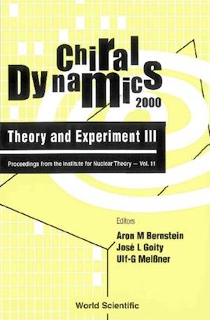 Chiral Dynamics: Theory And Experiment Iii