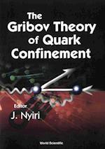 Gribov Theory Of Quark Confinement, The