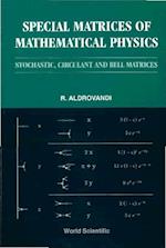 Special Matrices Of Mathematical Physics: Stochastic, Circulant And Bell Matrices