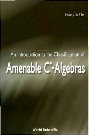 Introduction To The Classification Of Amenable C*-algebras, An