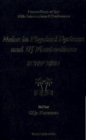 Noise In Physical Systems And 1/f Fluctuations: Icnf 2001, Procs Of The 16th Intl Conf