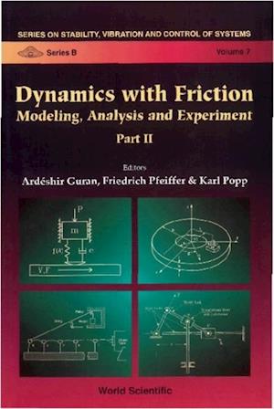 Dynamics With Friction, Modeling, Analysis And Experiments, Part Ii